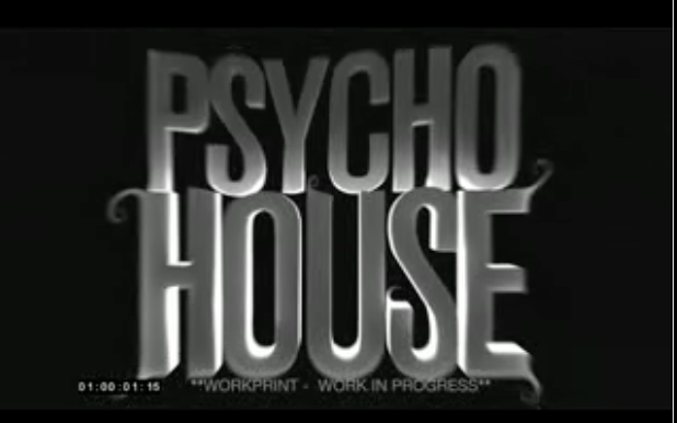 Psycho House